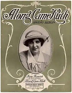 Black and white image of a woman wearing a hat, under the text "Along Came Ruth by Irving Berlin"