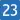 23