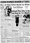 The Long Beach neighborhood Plaza is annexed by the city after a March 1953 election.