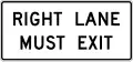 R3-33R Right lane must exit