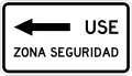 R-11-5 Use pedestrian safety zone to the left